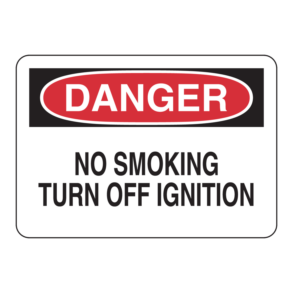 Brady DANGER No Smoking Turn Off Ignition Sign