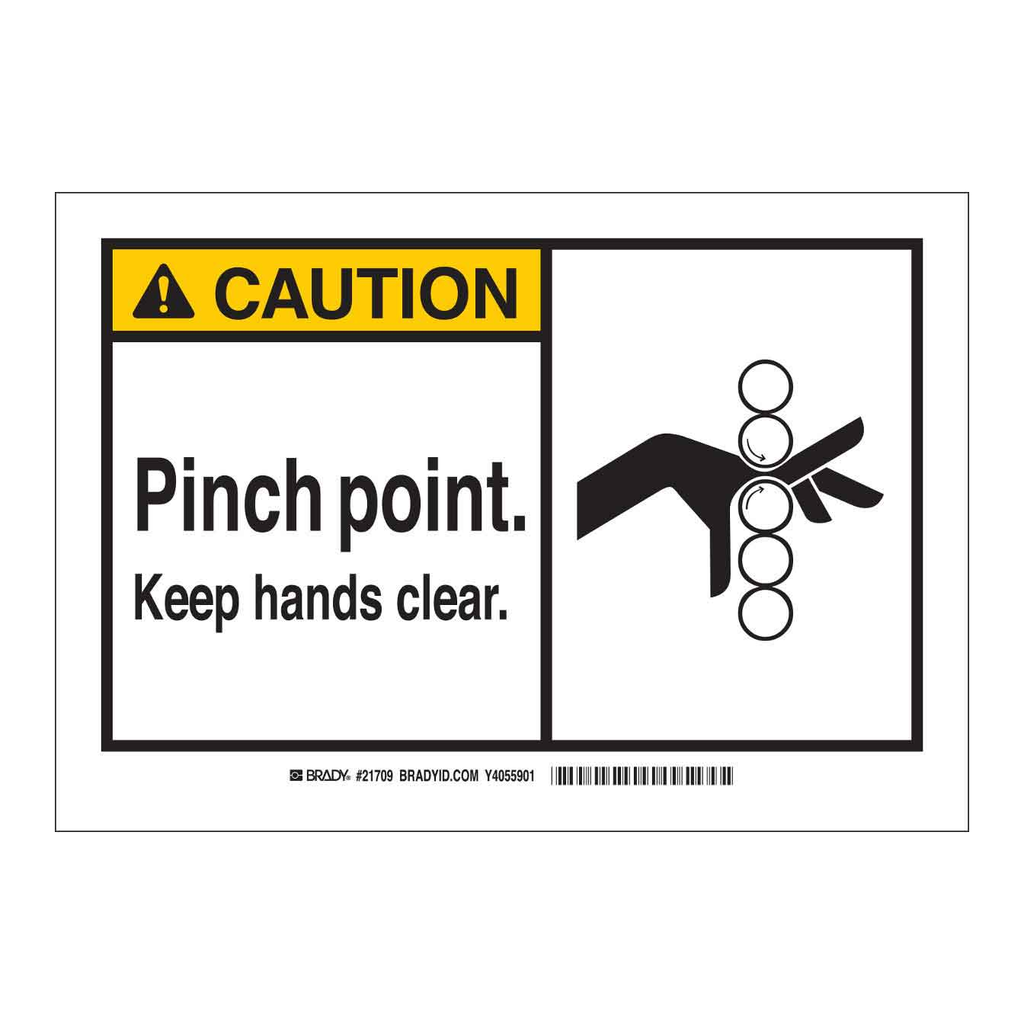 Brady CAUTION Pinch Point. Keep Hands Clear. Sign