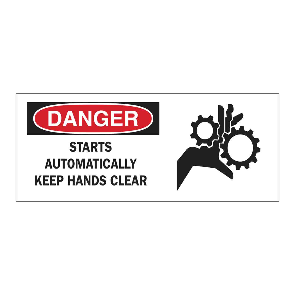 Brady DANGER Starts Automatically Keep Hands Clear Sign