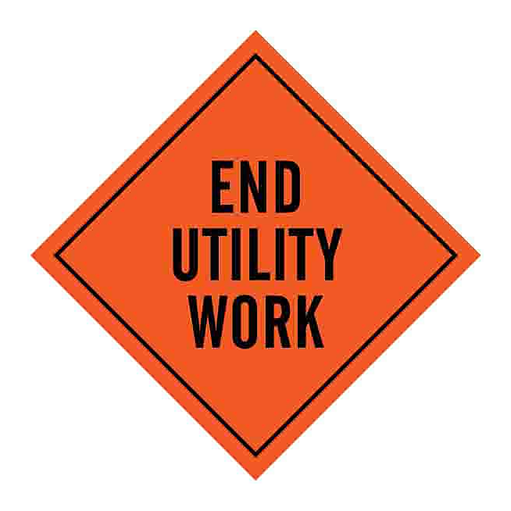Brady End Utility Work Sign