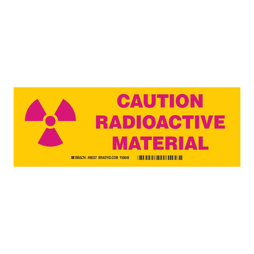 Brady CAUTION Radioactive Material Sign