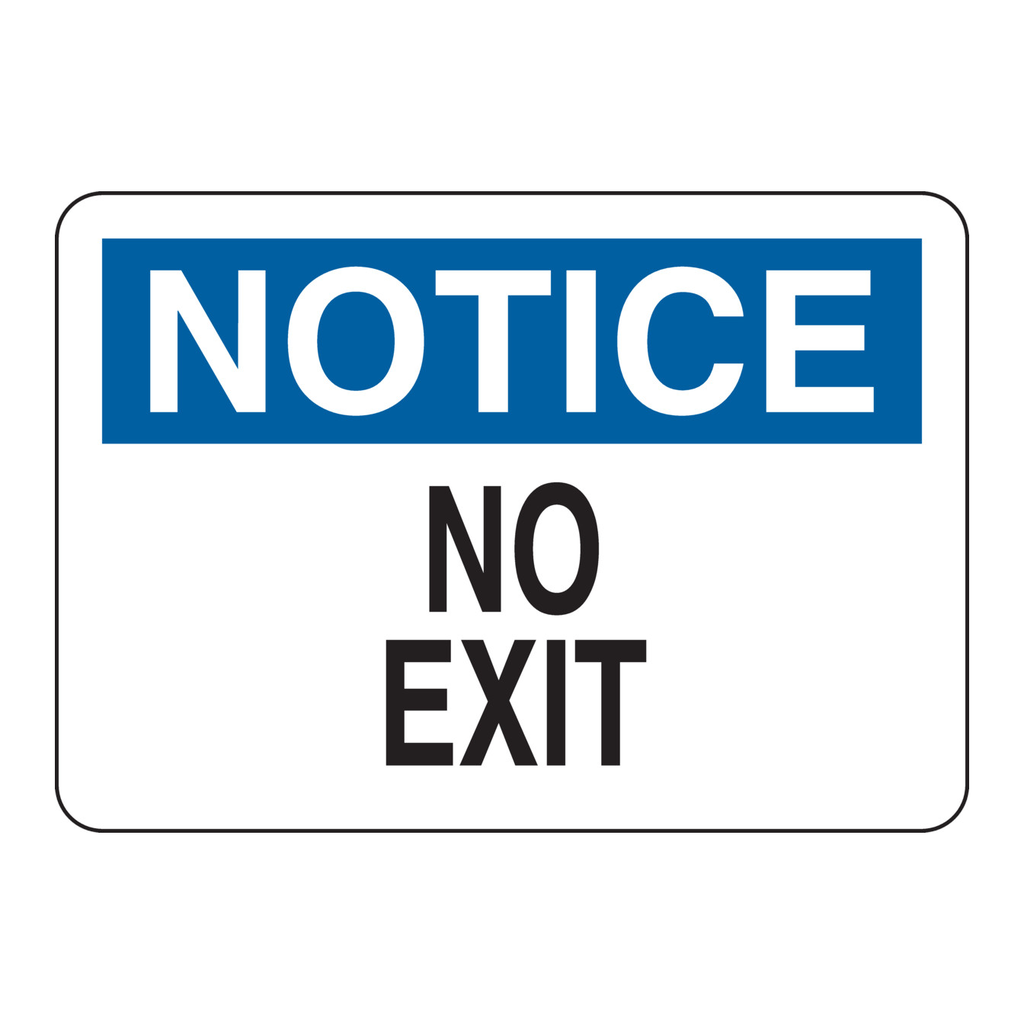 Brady NOTICE No Exit Sign