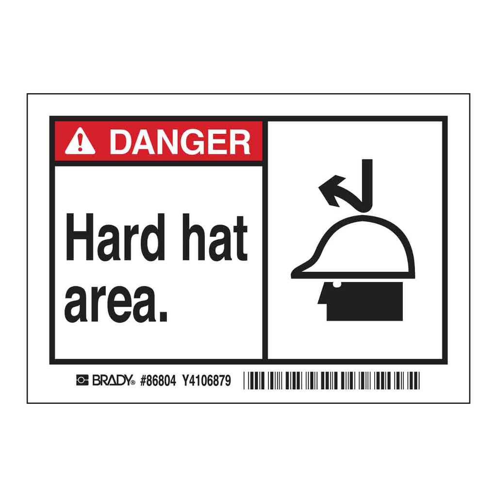 Brady DANGER Hard hat area. Labels