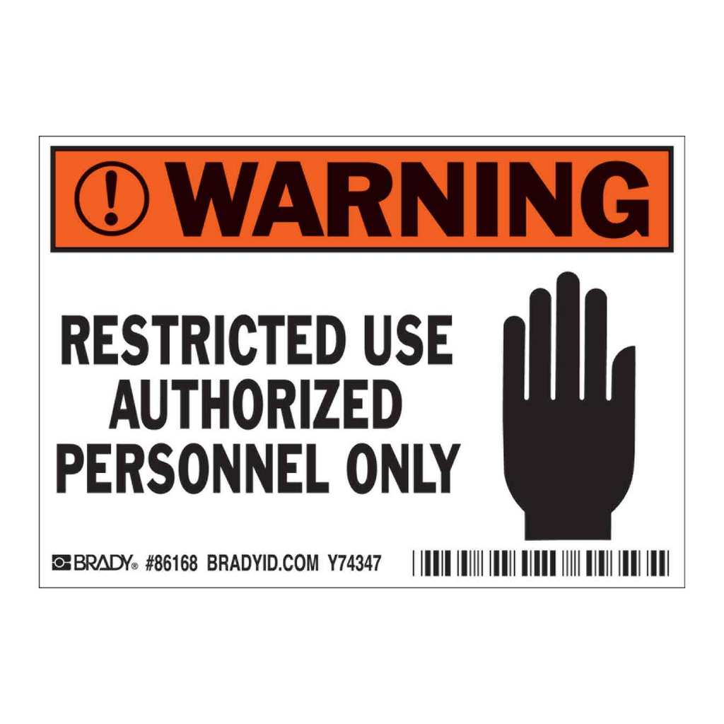 Brady WARNING Restricted Sign