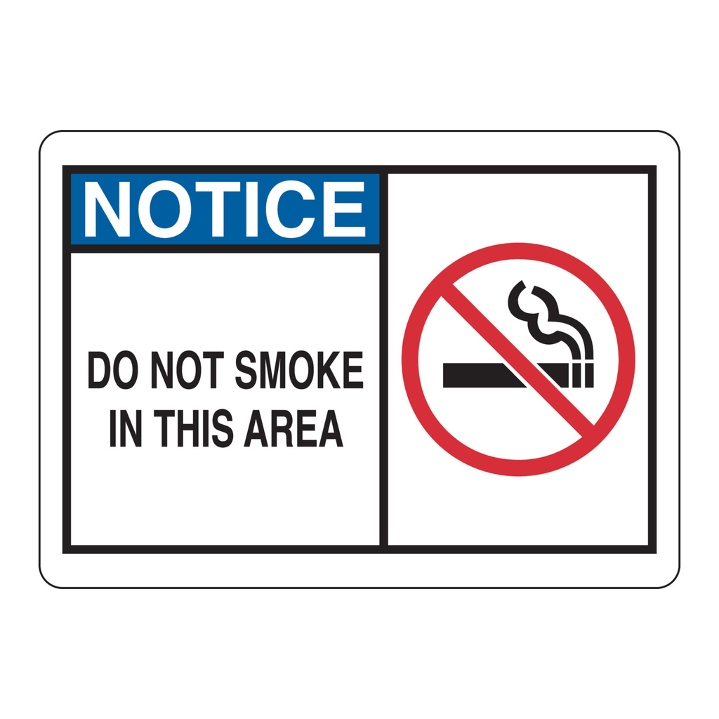Brady NOTICE Do Not Smoke In This Area. Sign