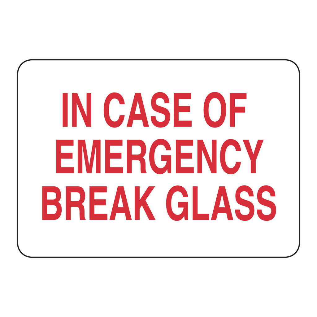 Brady In Case Of Emergency Break Glass Sign