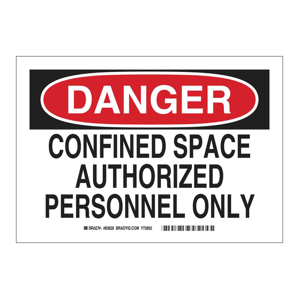Brady DANGER Confined Space Authorized Personnel Only Sign