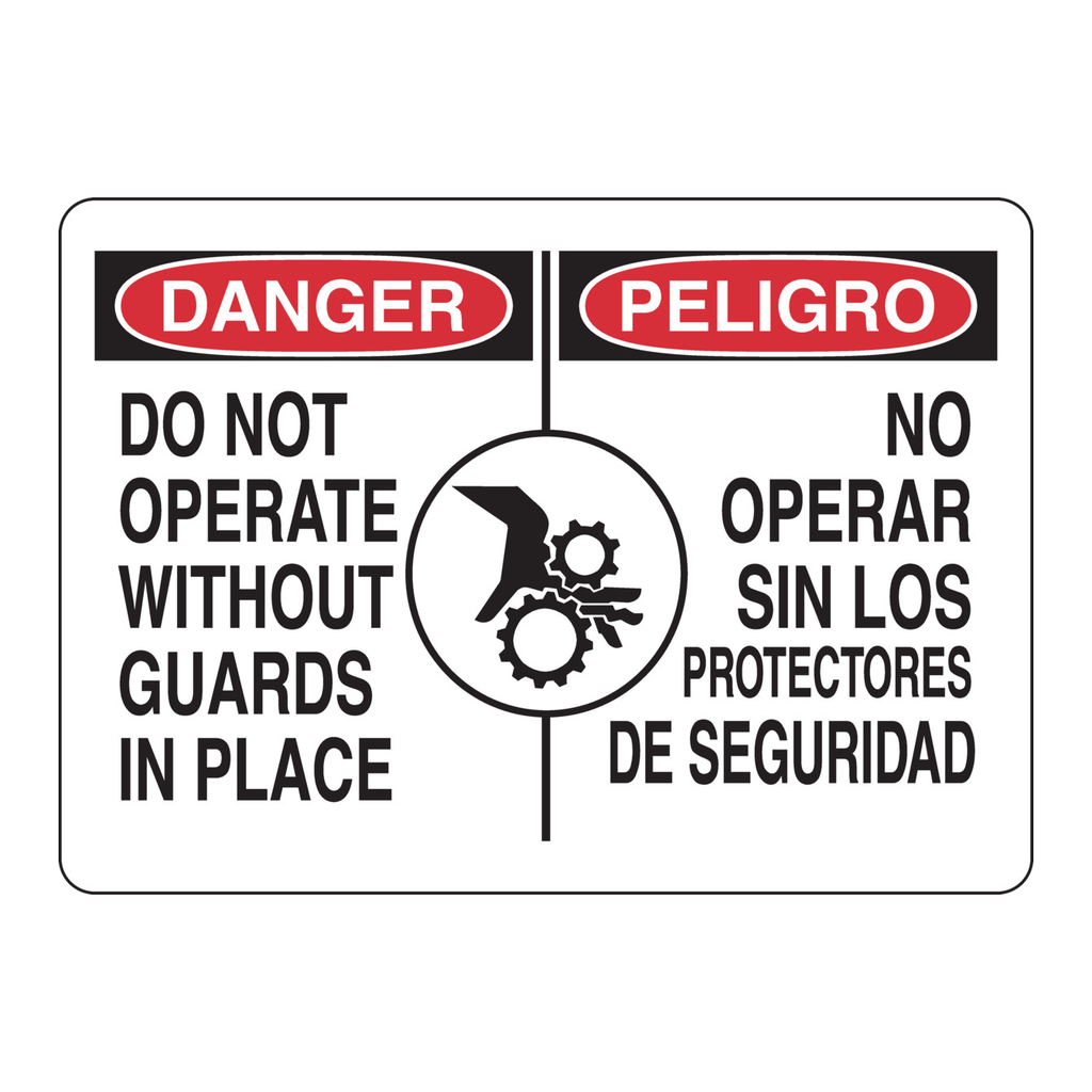 Brady Bilingual DANGER Do Not Operate Without Guards In Place Sign