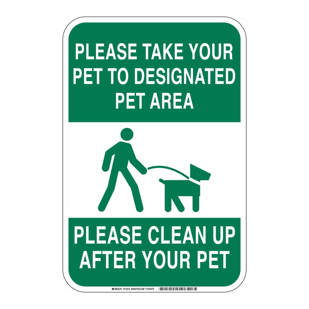 Brady Please Take Your Pet To Designated Pet Area Please Clean Up After Your Pet Sign