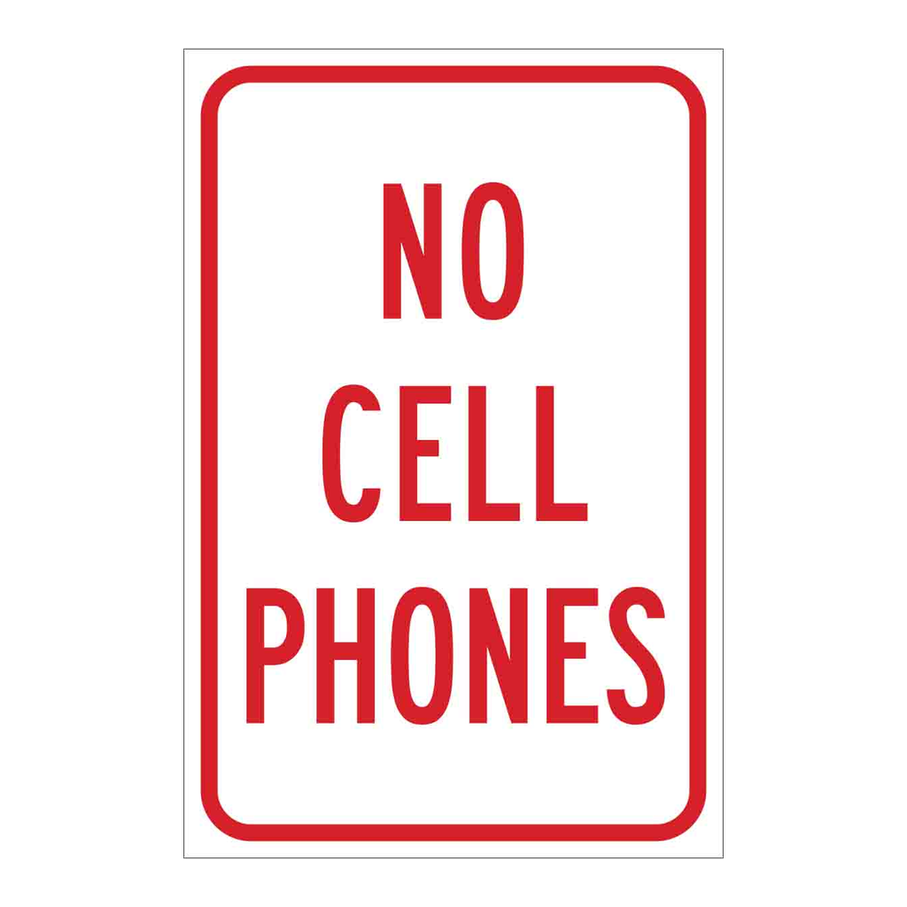 Brady No Cell Phones No Cell Phones Sign