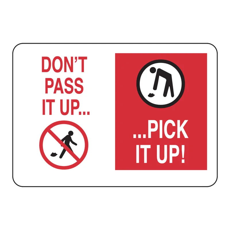 Brady Don't Pass It Up Pick It Up! Sign