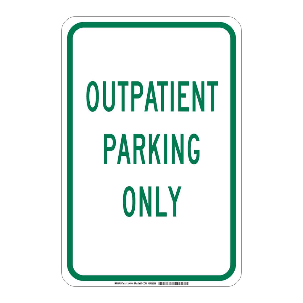 Brady Outpatient Parking Only Sign