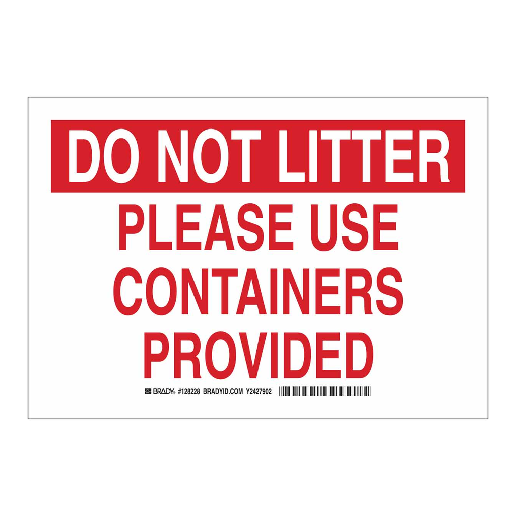 Brady DO NOT LITTER Please Use Containers Provided Sign