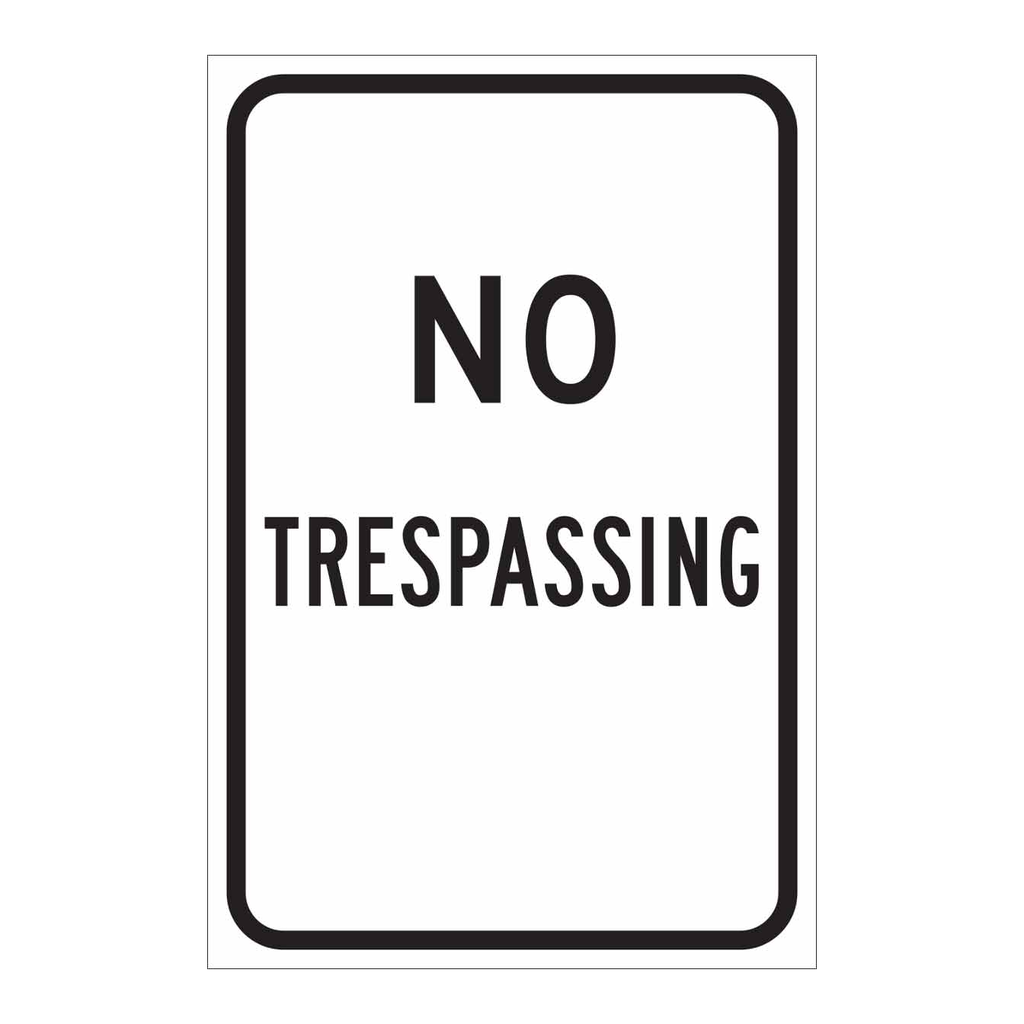 Brady No Trespassing Sign