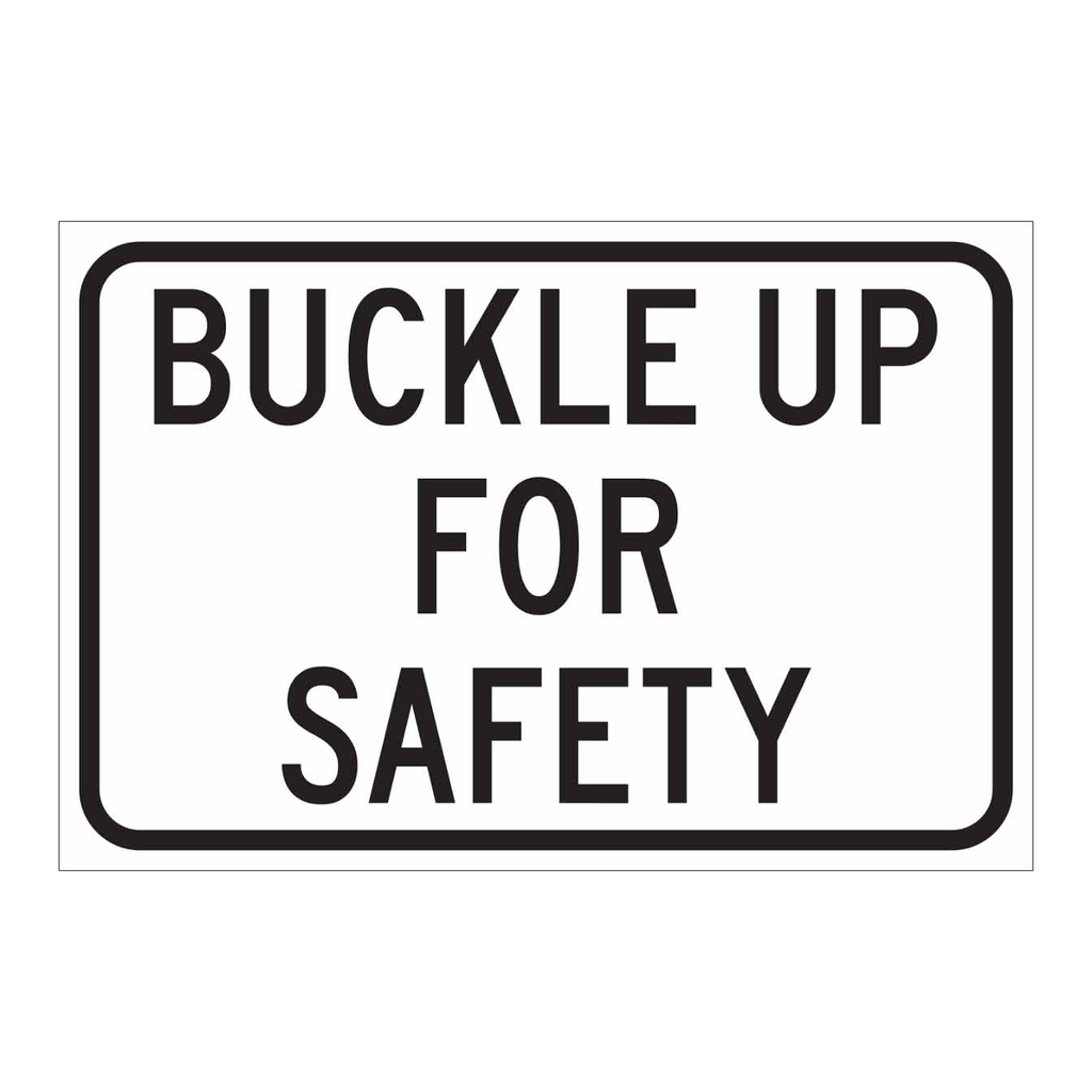 Brady Buckle Up For Safety Sign