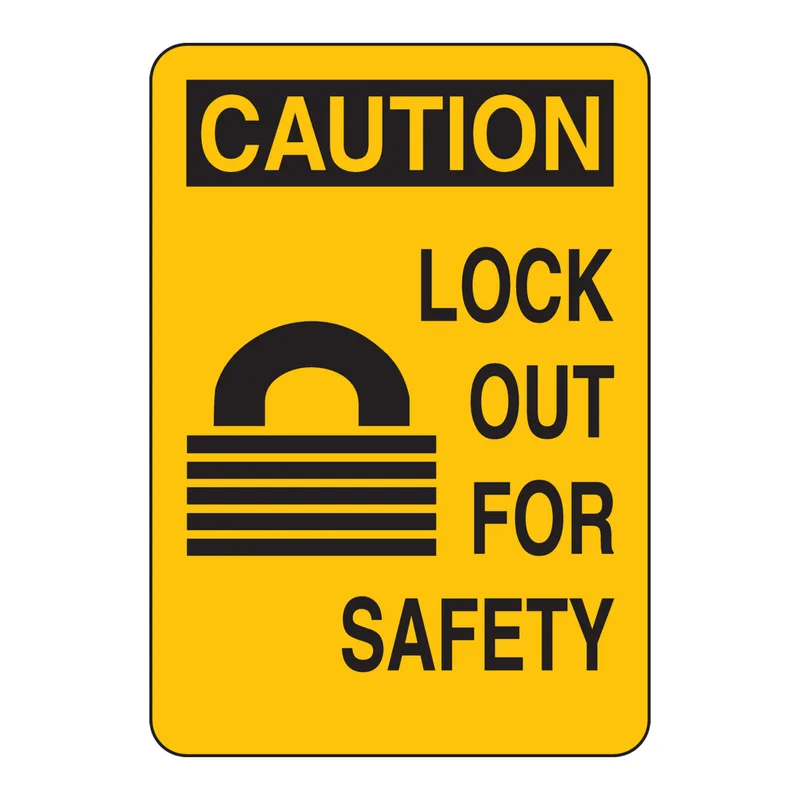 Brady CAUTION Lock Out For Safety Sign