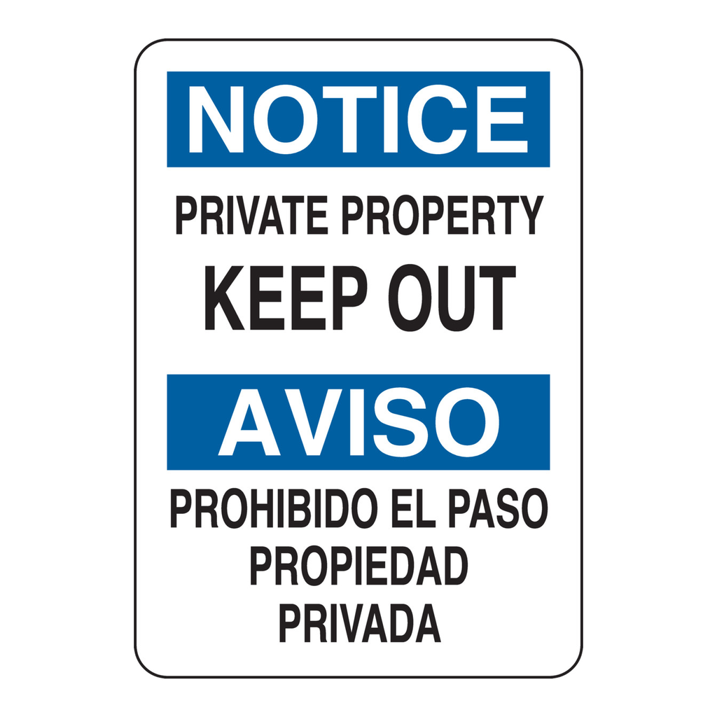 Brady Bilingual NOTICE Private Property Keep Out Propiedad Privada Sign