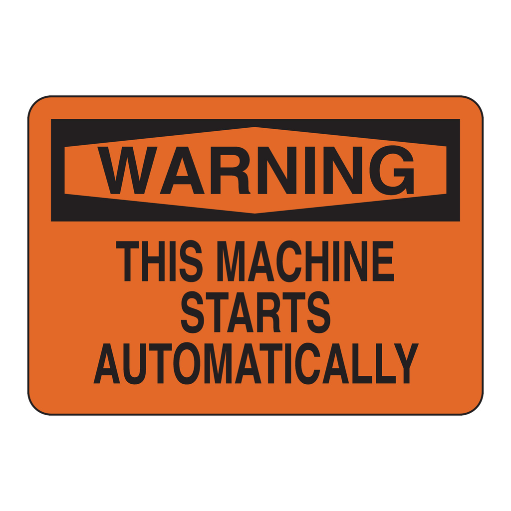 Brady WARNING This Machine Starts Automatically Sign