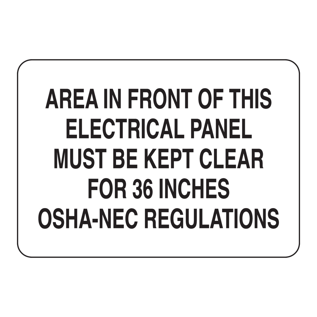 Brady Area In Front Of This Electrical Panel Must Be Kept Clear For 36 Inches. Sign