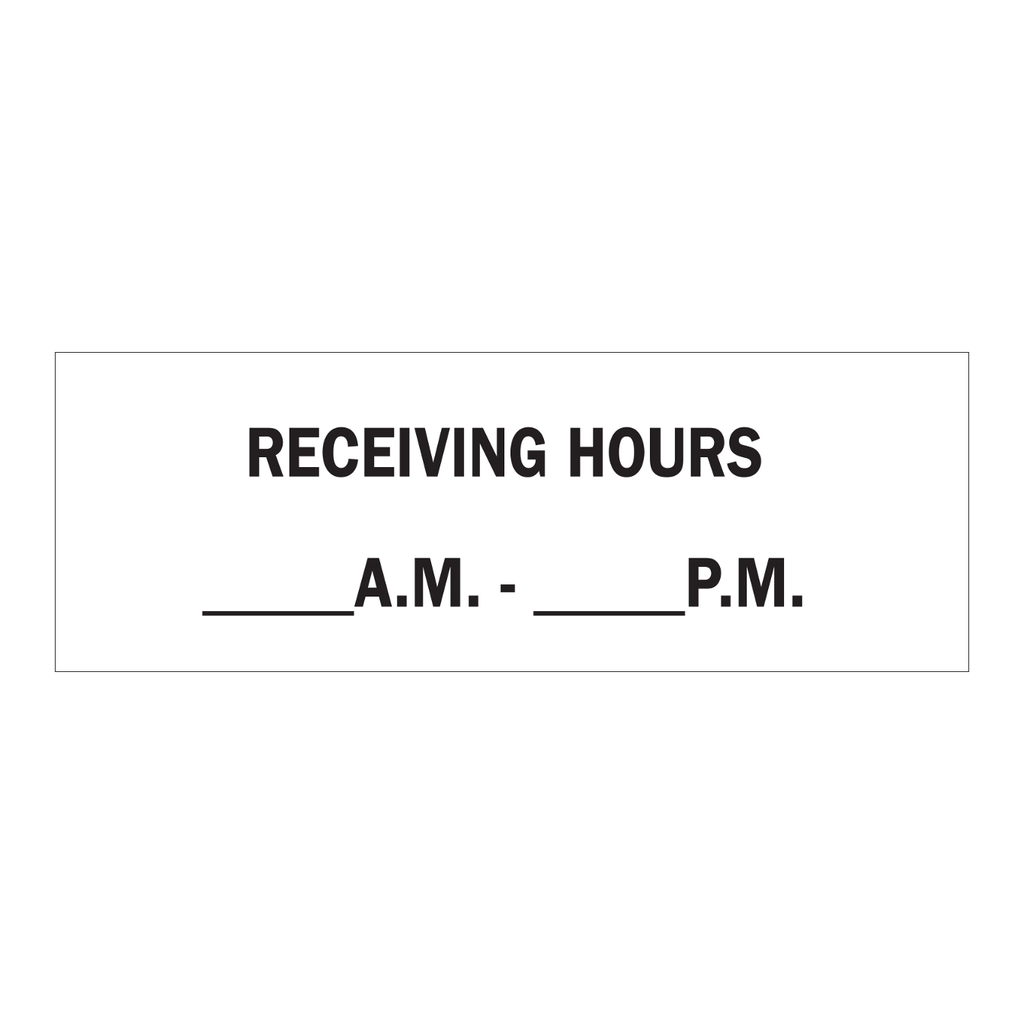 Brady Receiving Hours __Am-_ Pm Sign