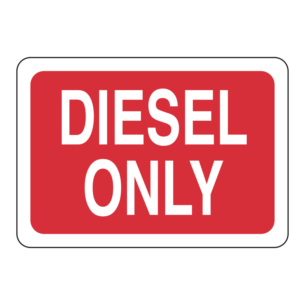 Brady Diesel Only Sign
