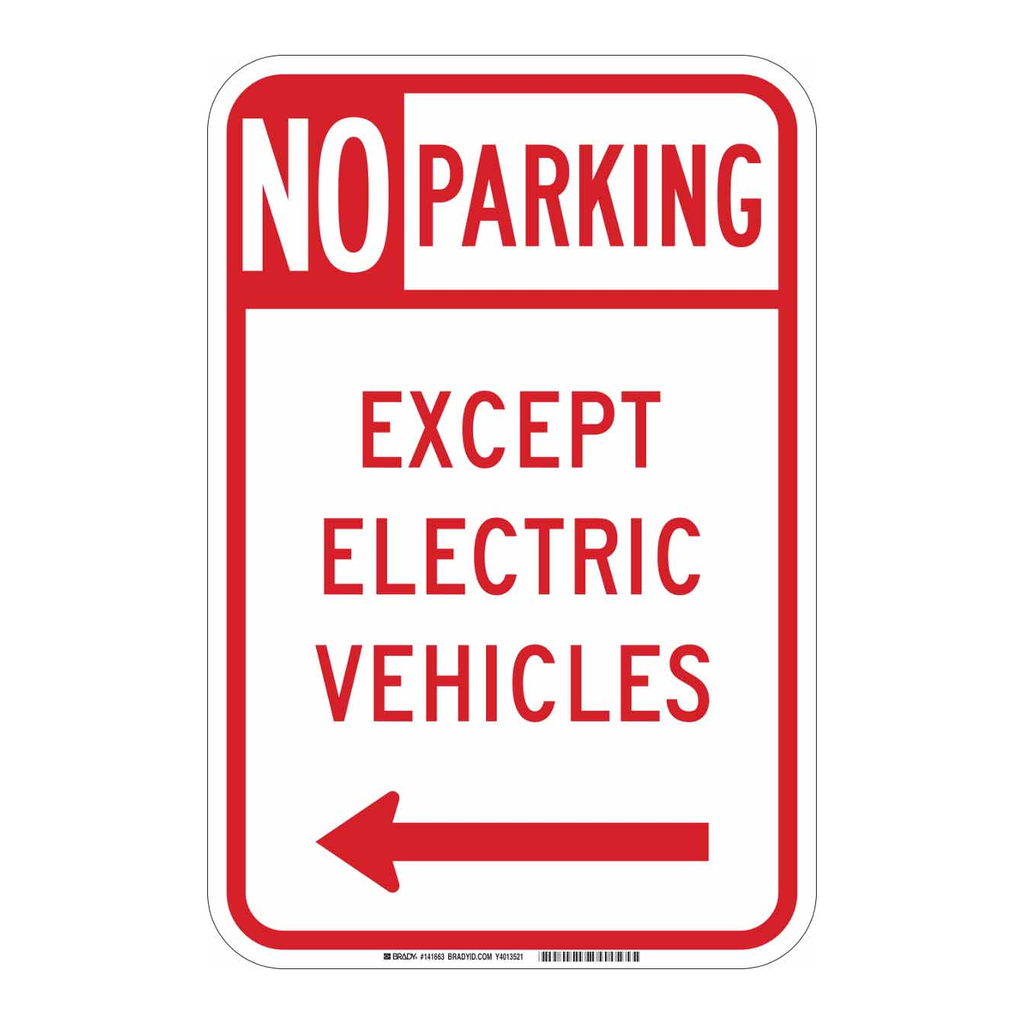 Brady No Parking Except Electric Vehicles Sign