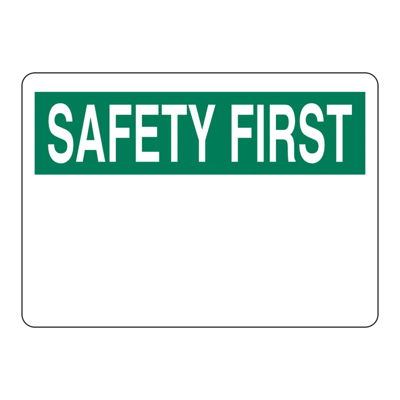 Brady SAFETY FIRST Sign