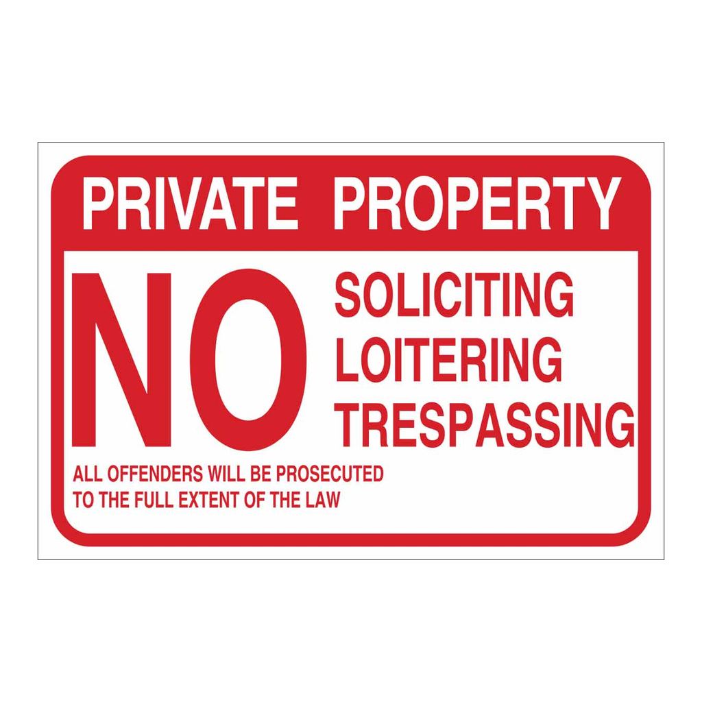 Brady Private Property No Soliciting Loitering Trespassing Sign