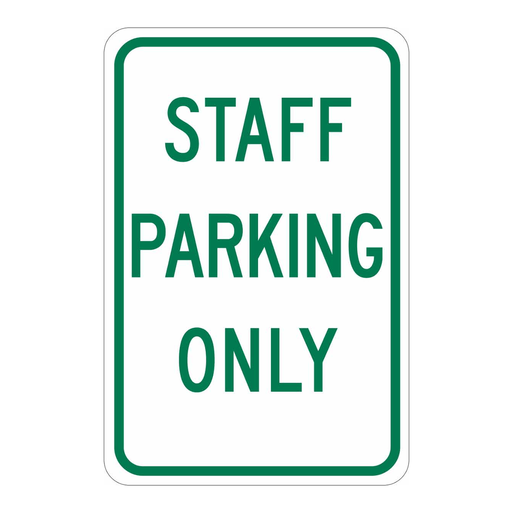 Brady Staff Parking Only Sign
