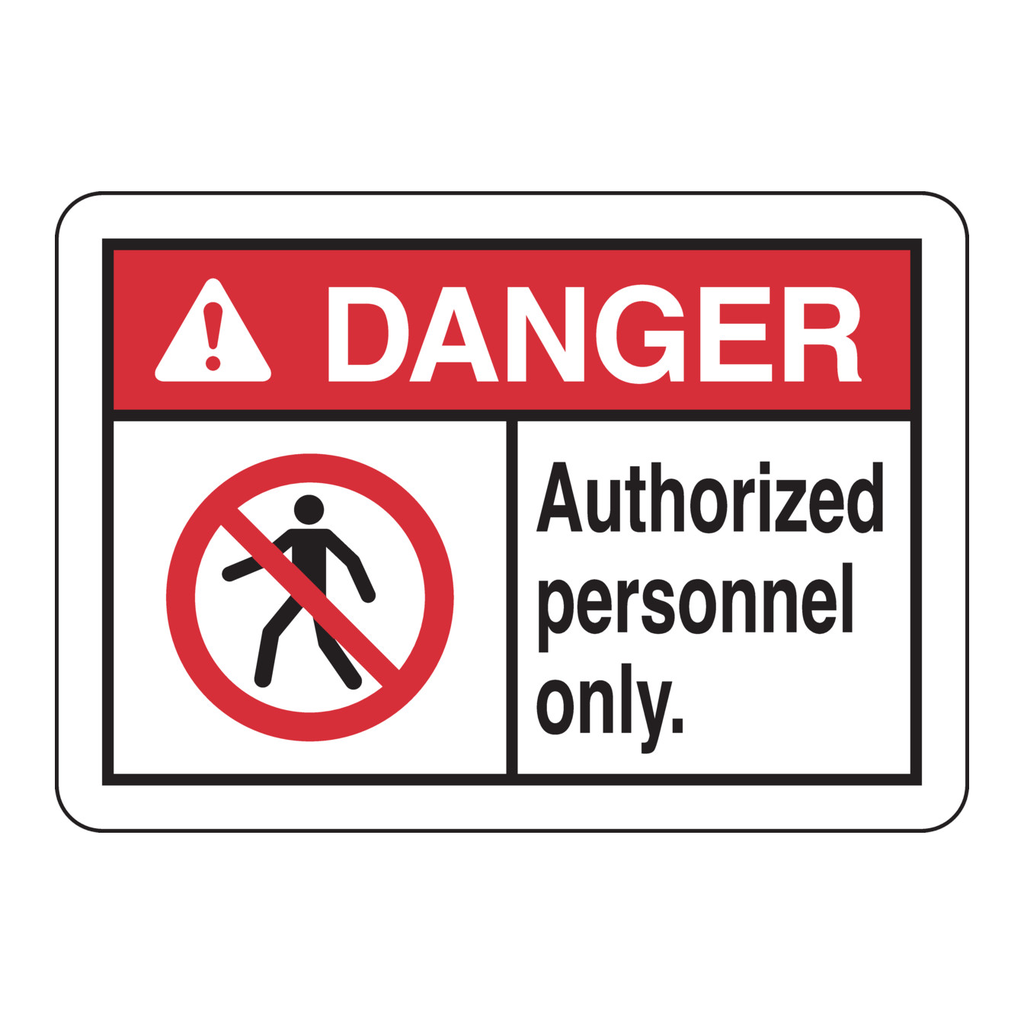 Brady DANGER Authorized Personnel Only. Sign