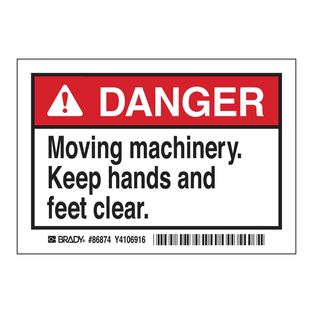 Brady DANGER MOVING MACHINERY. KEEP HANDS AND FEET CLEAR. Labels