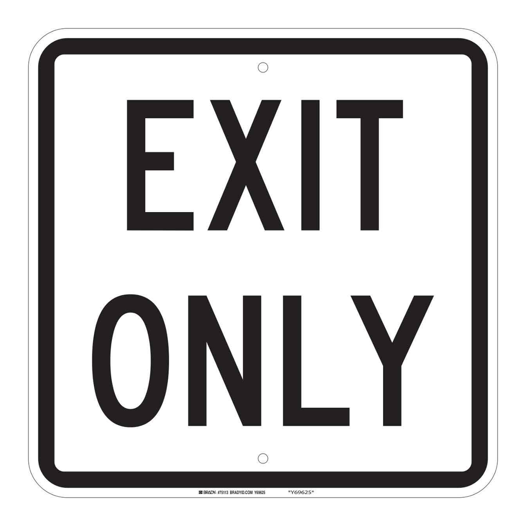 Brady Exit Only Sign