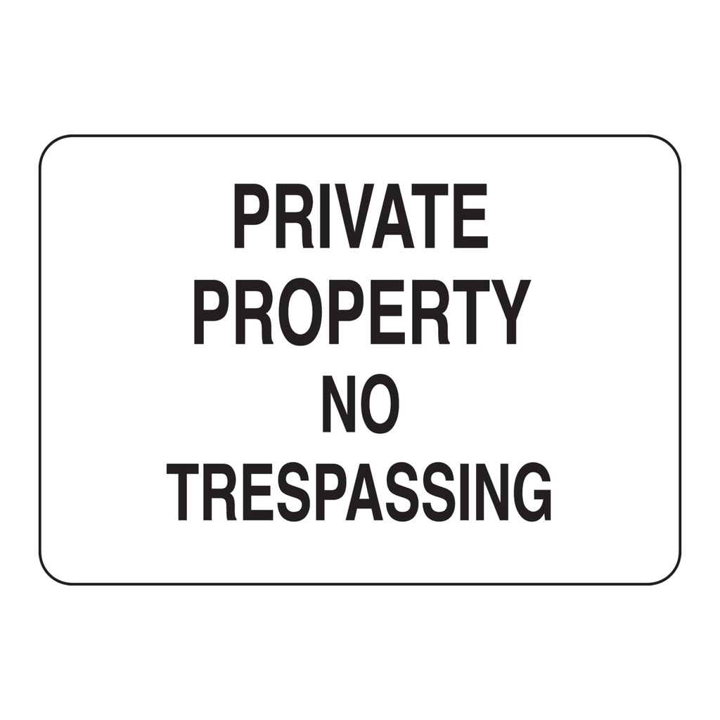 Brady PRIVATE PROPERTY No Trespassing Sign