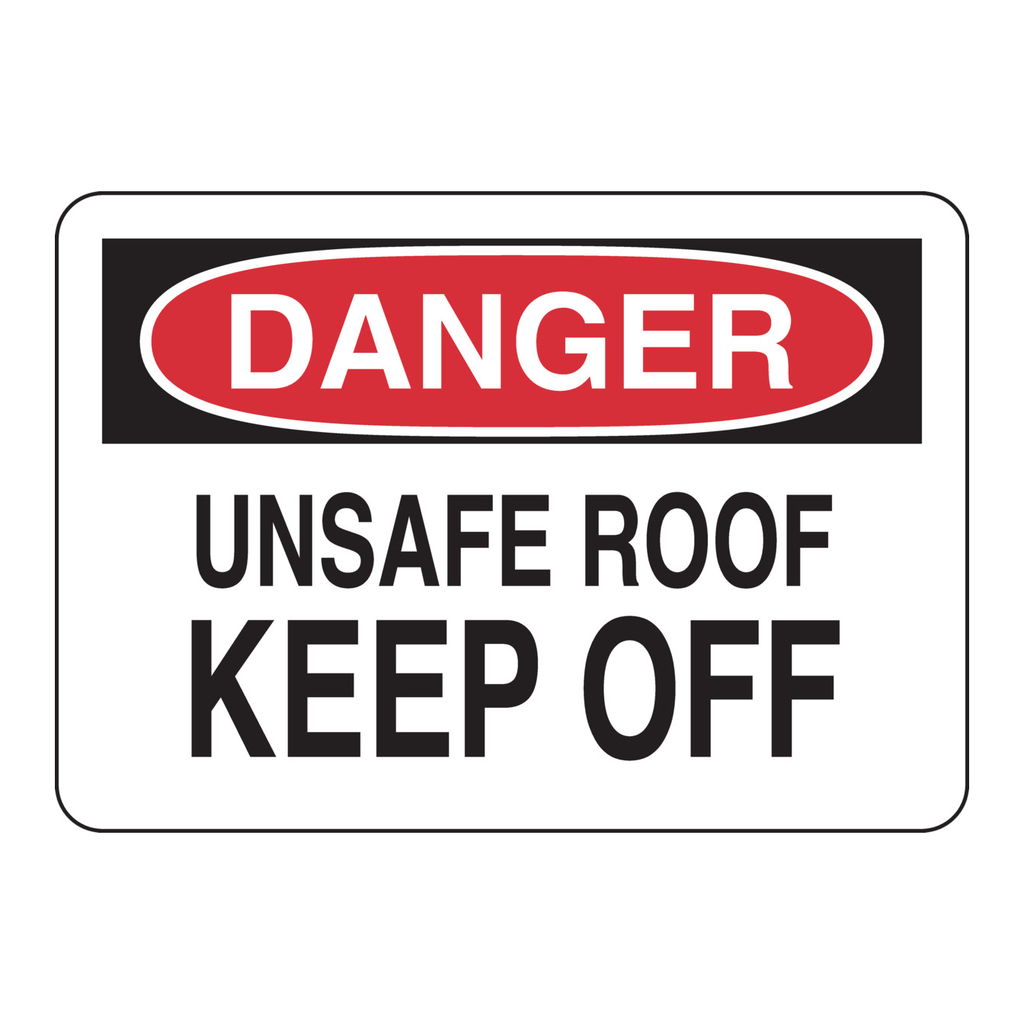Brady DANGER Unsafe Roof Keep Off Sign