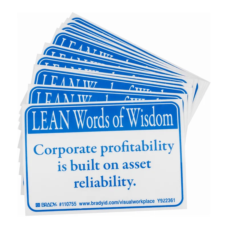 Brady LEAN Words of Wisdom CORPORATE PROFITABILITY IS BUILT ON ASSET RELIABILITY. Labels