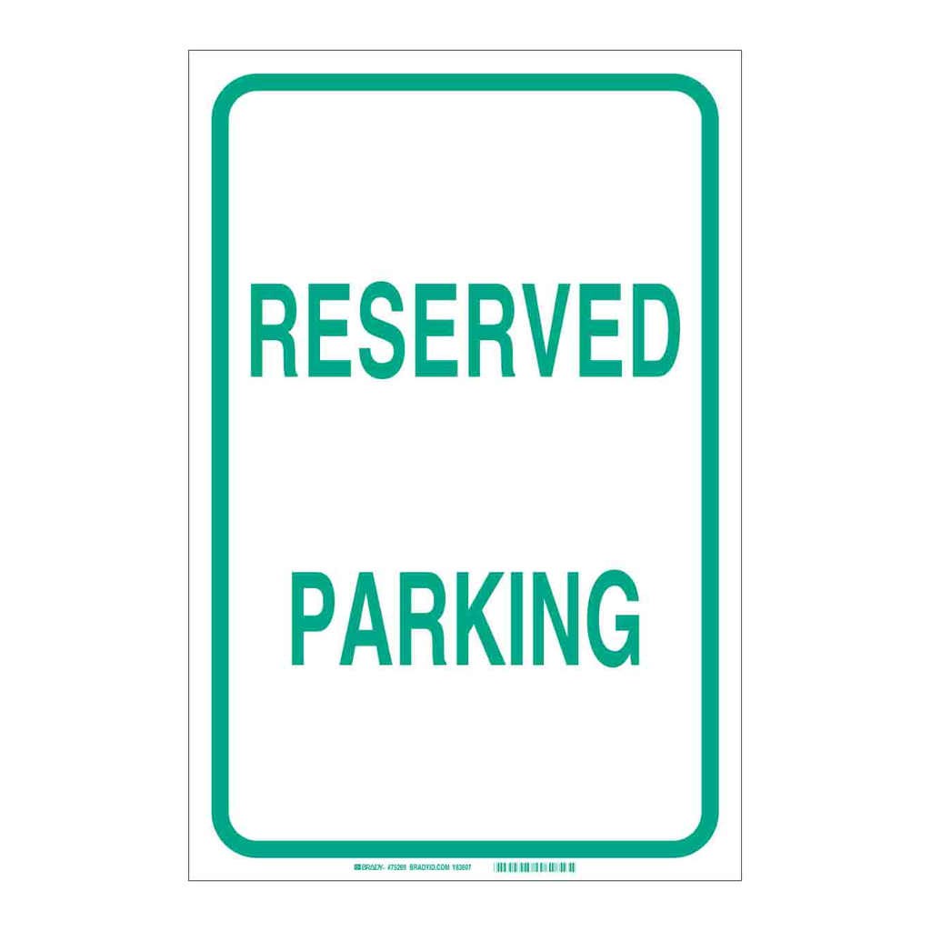 Brady Reserved Parking Sign