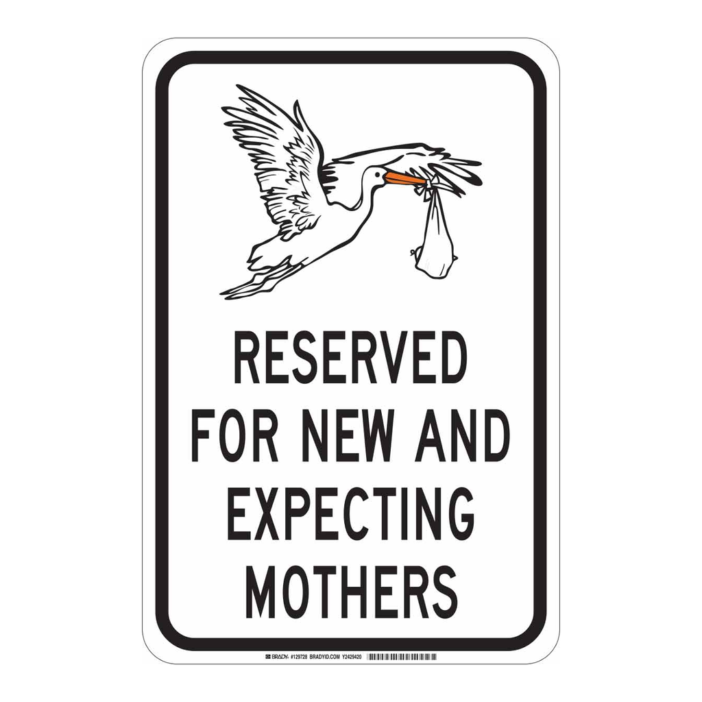 Brady Reserved For New And Expecting Mothers Sign