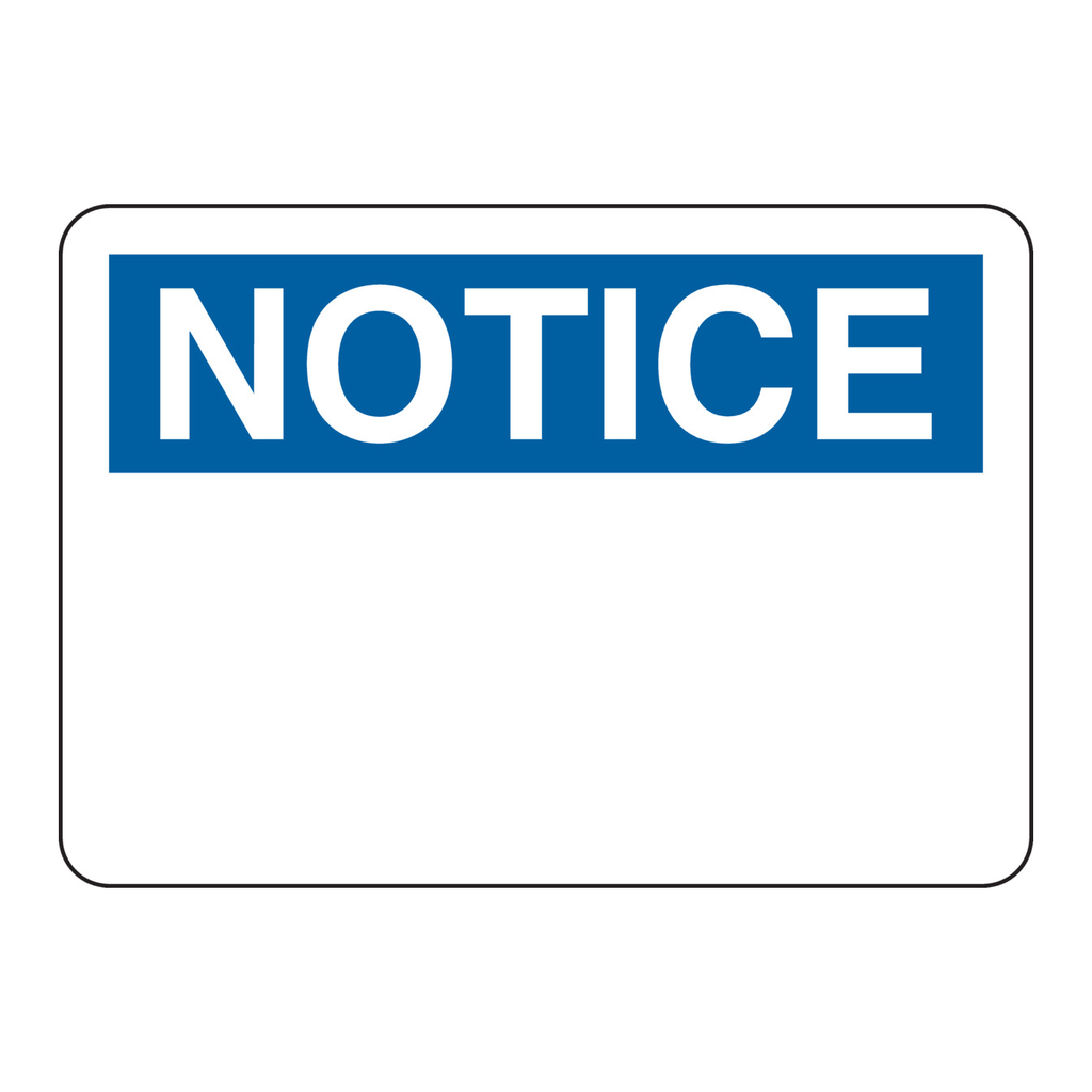 Brady NOTICE Sign