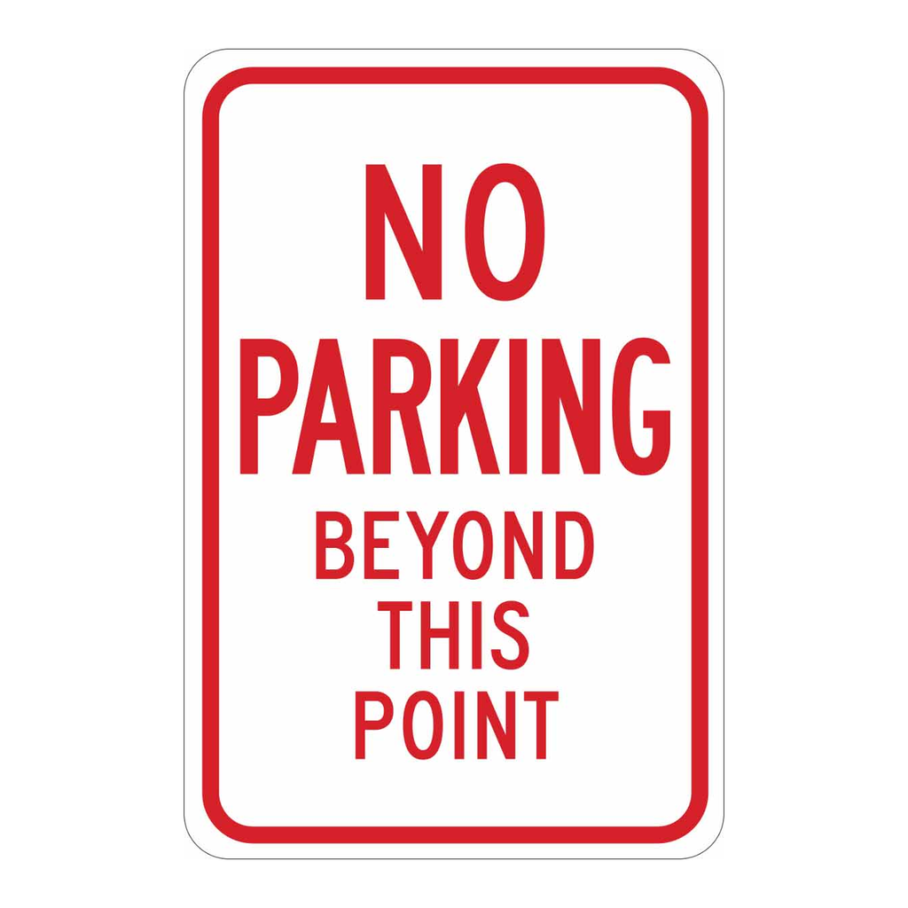 Brady No Parking Beyond This Point Sign