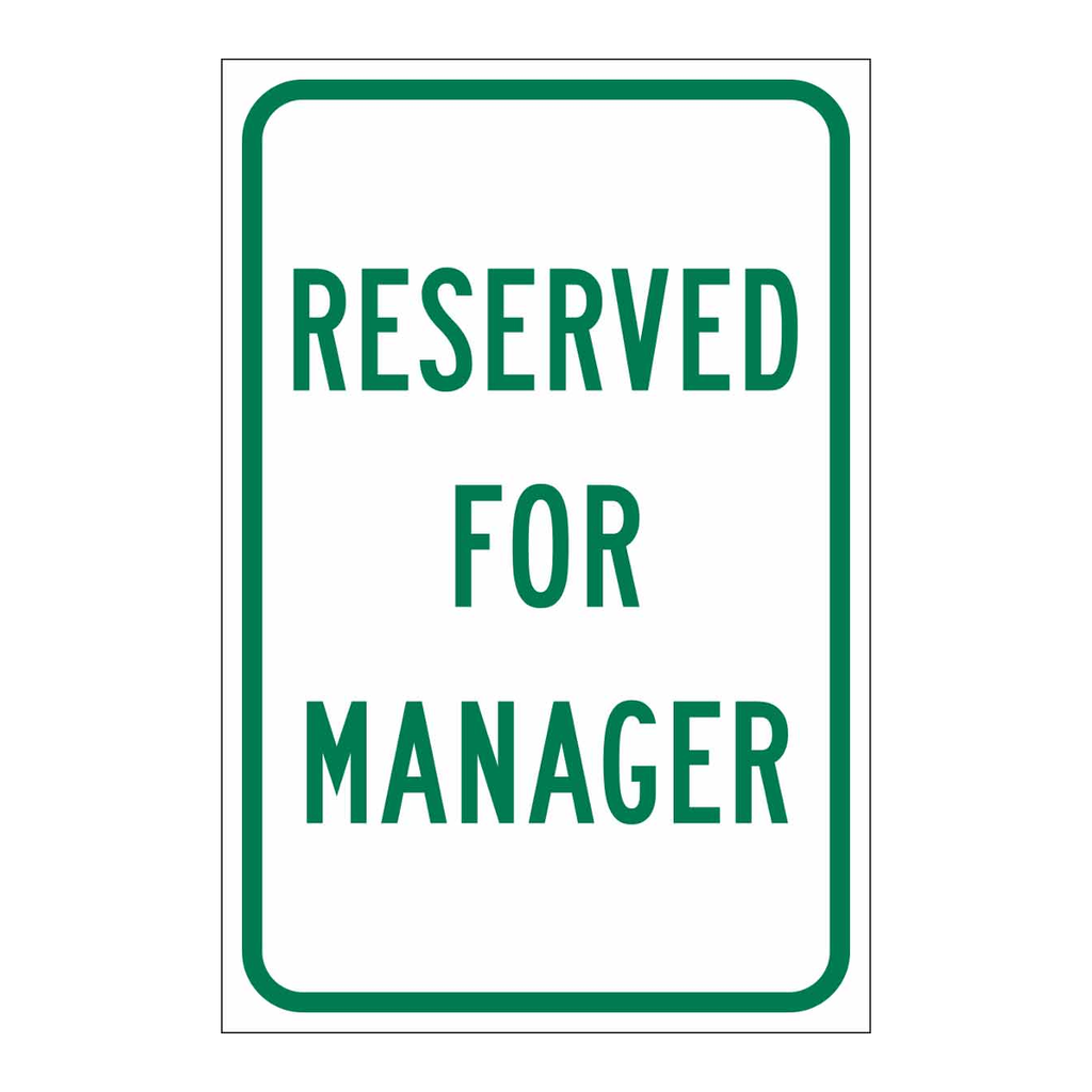 Brady Reserved For Manager Sign