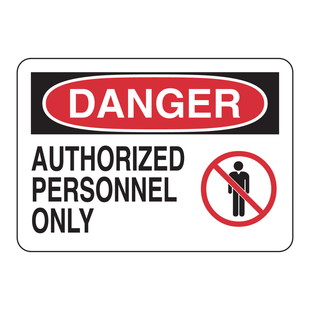 Brady DANGER Authorized Personnel Only Sign