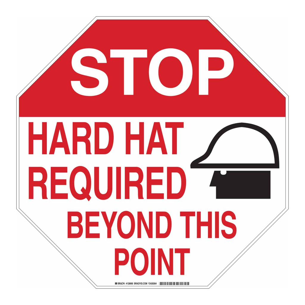 Brady STOP Hard Hat Required Beyond This Point Sign