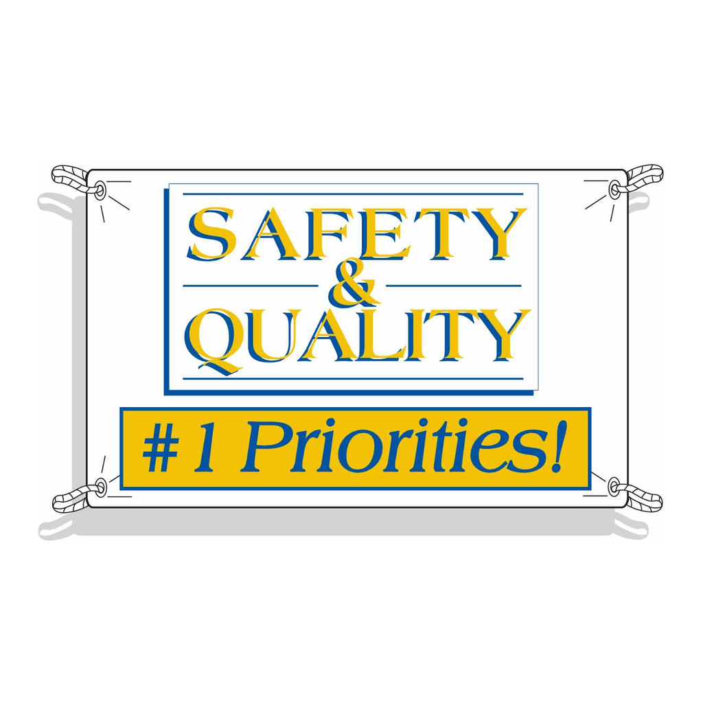 Brady SAFETY & QUALITY #1 Priorities! Sign