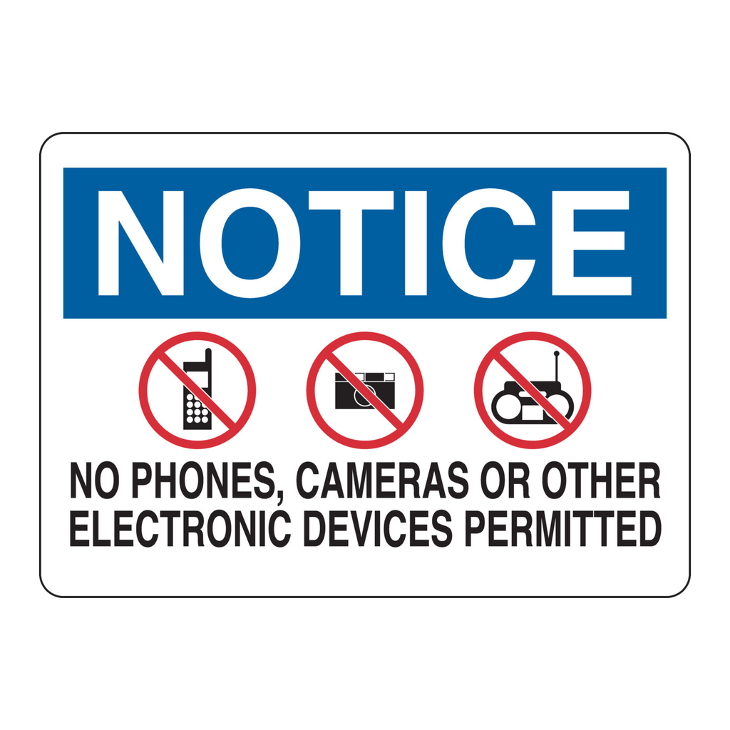 Brady NOTICE No Phones, Cameras Or Other Electronic Devices Permitted Sign