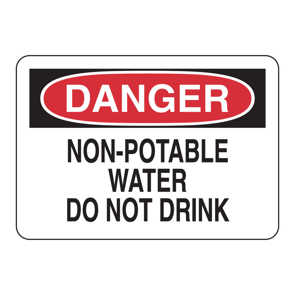 Brady DANGER Non-Potable Water Do Not Drink Sign