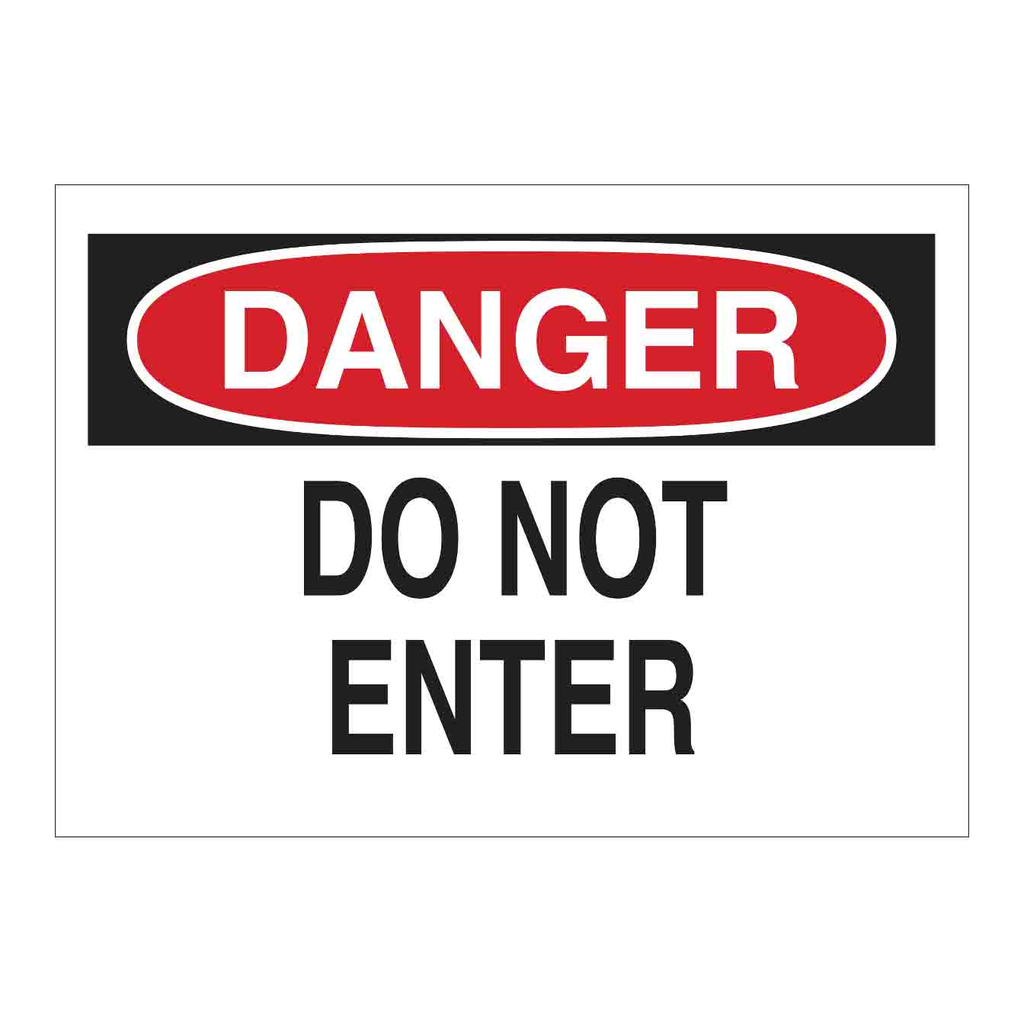 Brady DANGER Do Not Enter Sign