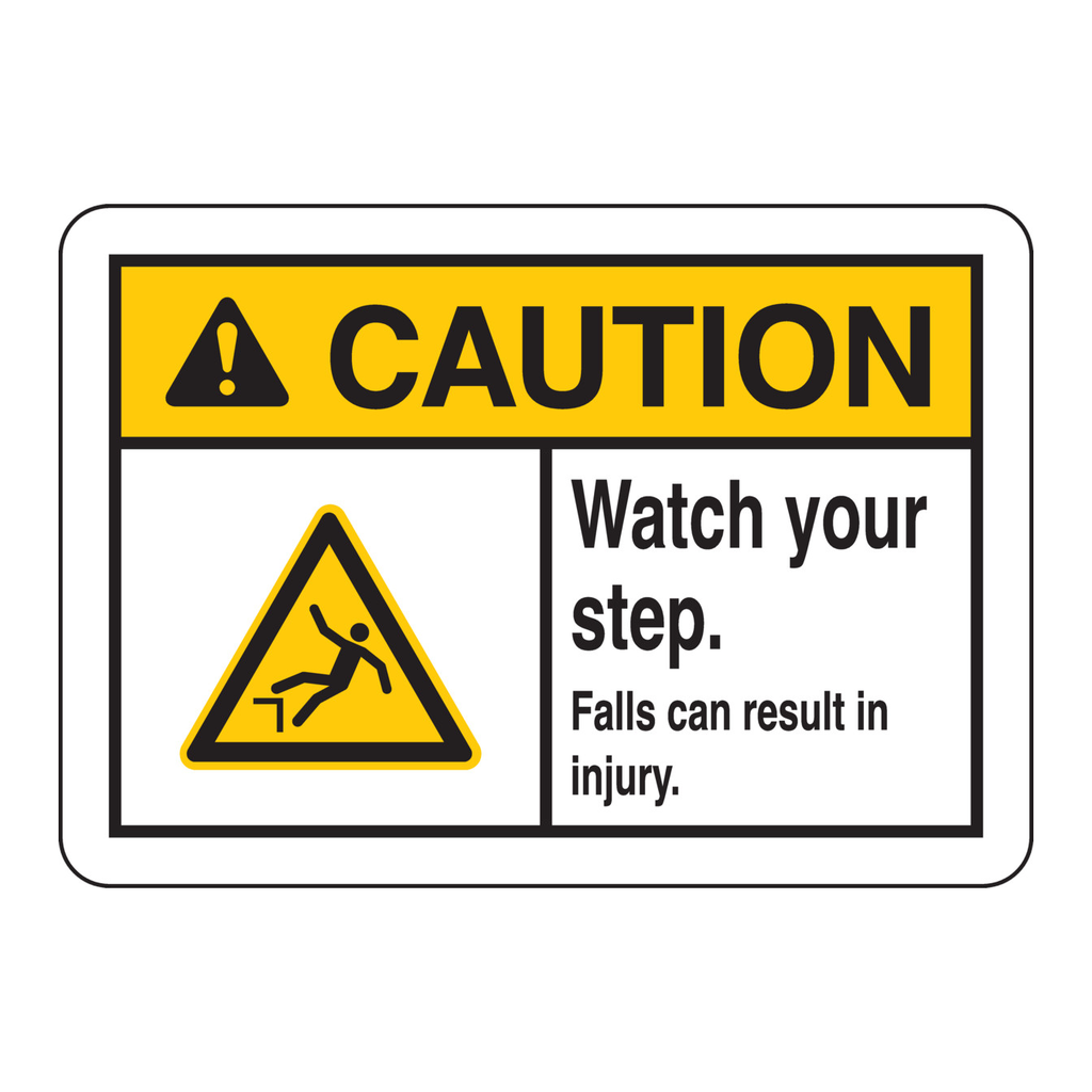 Brady CAUTION Watch Your Step. Falls Can Result In Injury. Sign