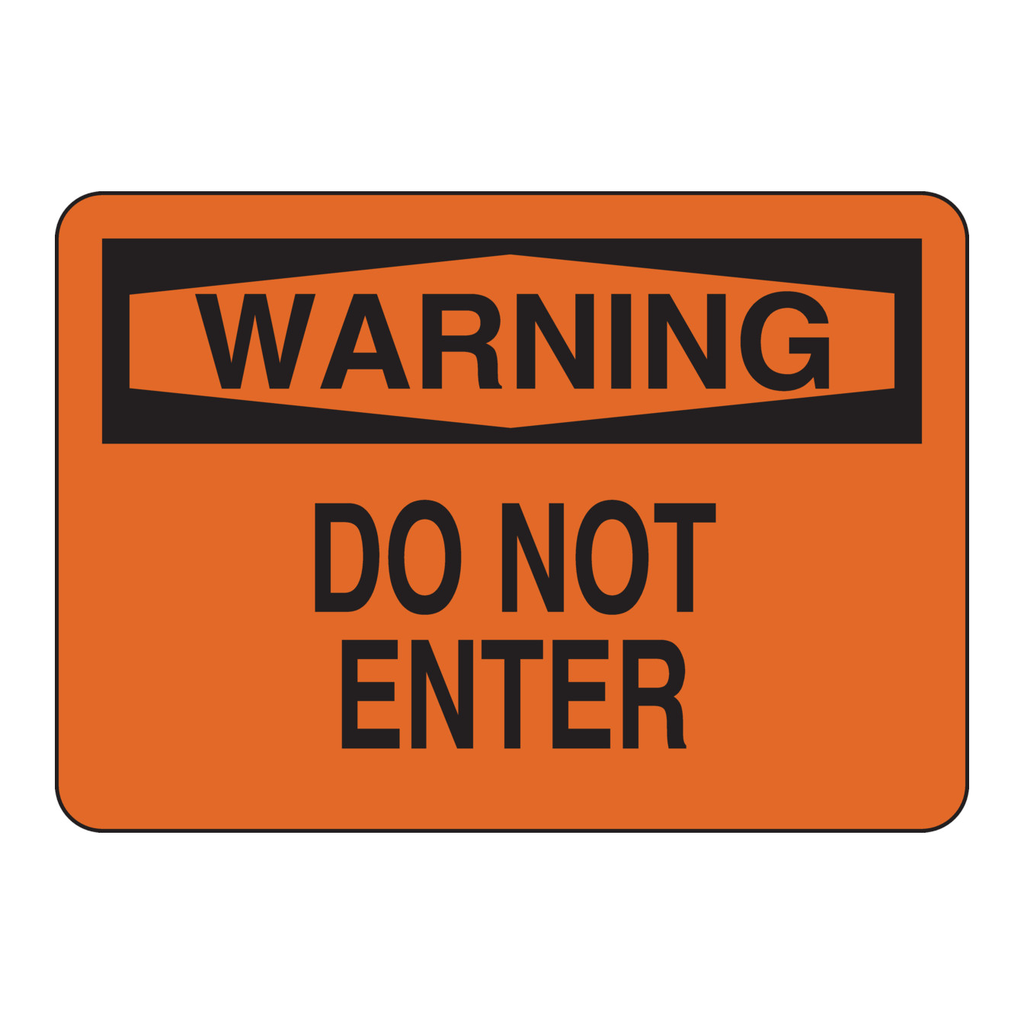 Brady WARNING Do Not Enter Sign