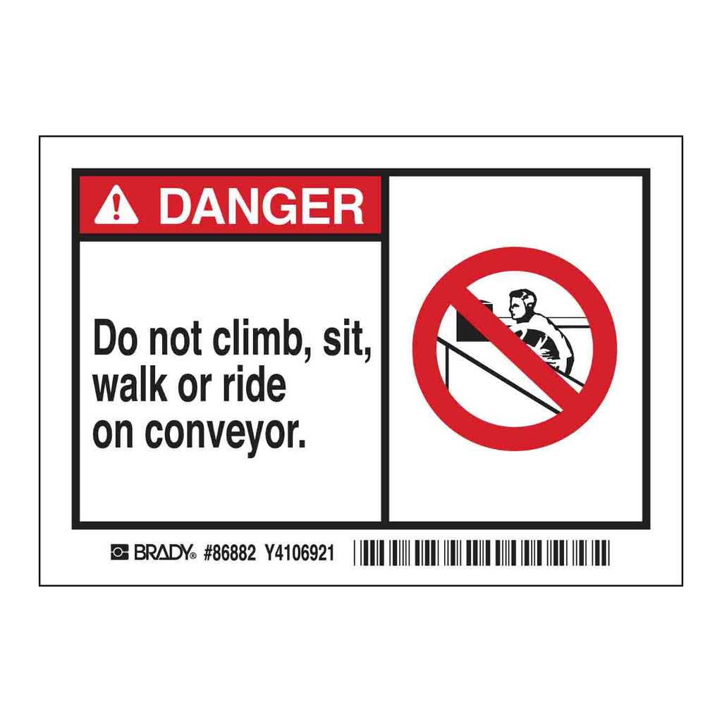 Brady DANGER Do not climb, sit, walk or ride on conveyor. Labels