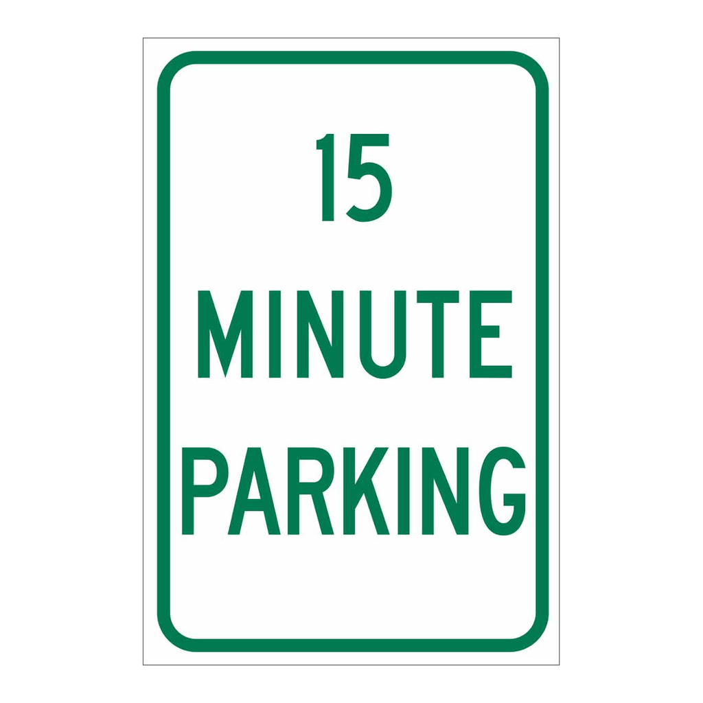Brady 15 Minute Parking Sign